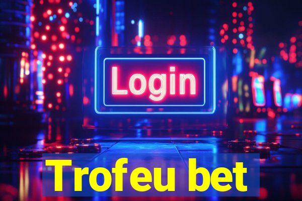 Trofeu bet